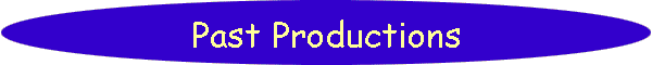 Past Productions